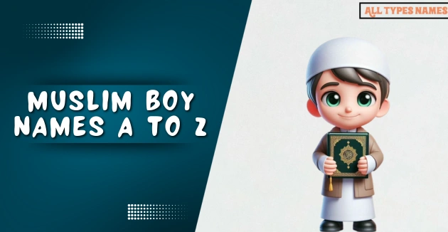 Muslim Boy Names A to Z