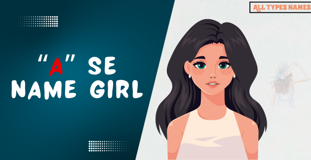 A se name girl